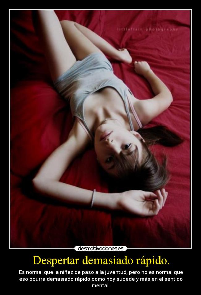 Despertar demasiado rápido. - 