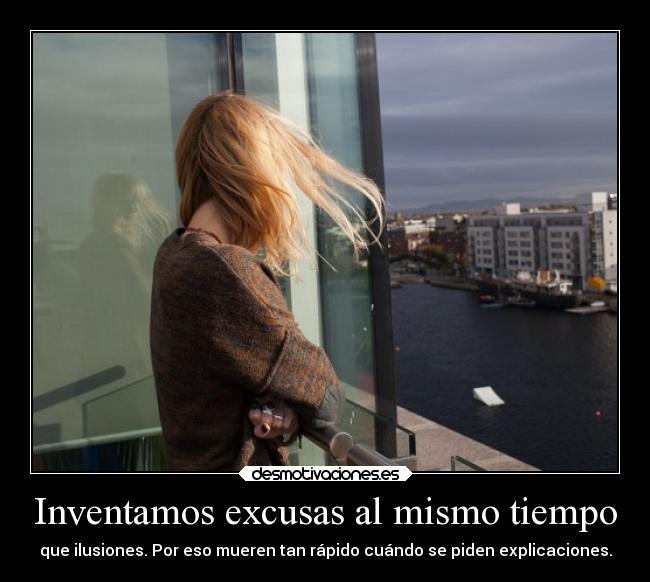 Inventamos excusas al mismo tiempo - 