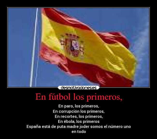 En fútbol los primeros, -
