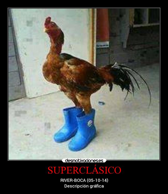 SUPERCLÁSICO - RIVER-BOCA (05-10-14)
Descripción gráfica