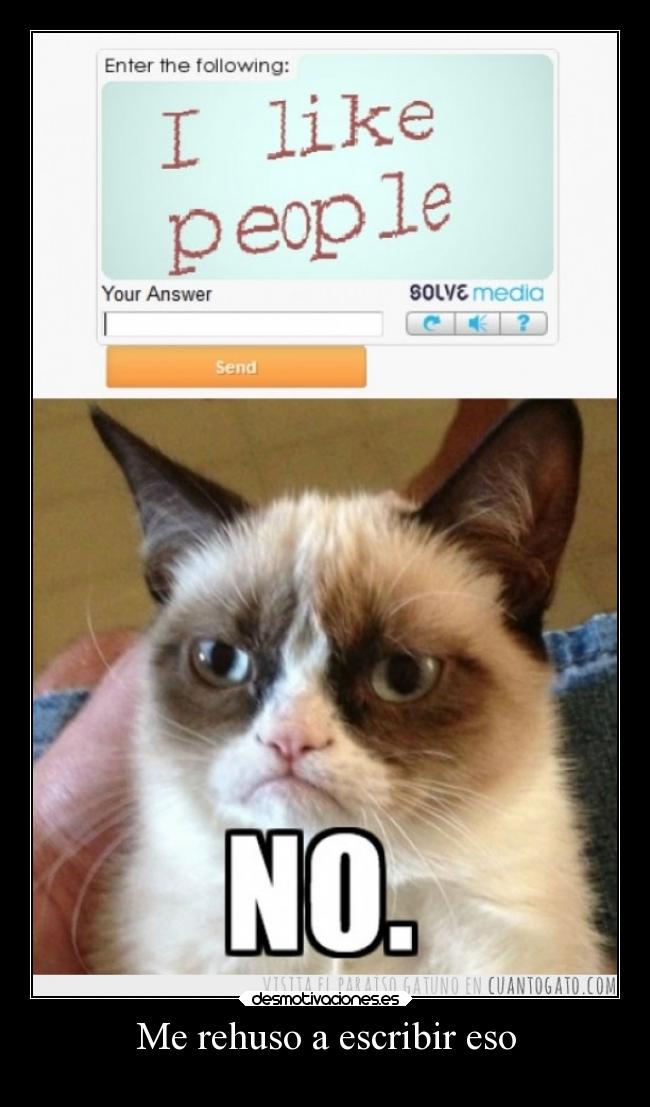 Me rehuso a escribir eso - 