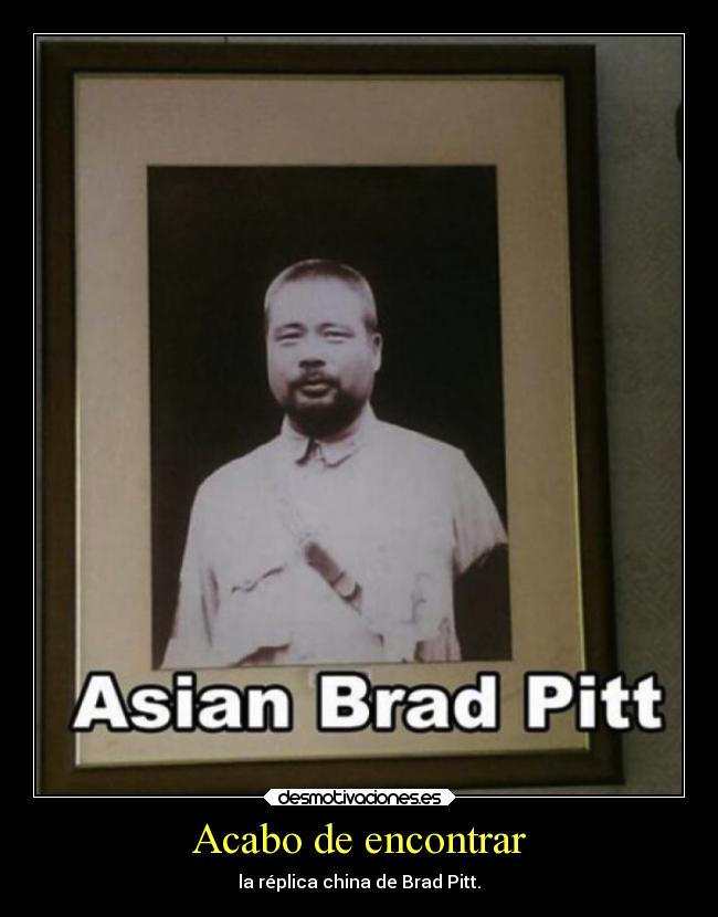 Acabo de encontrar - la réplica china de Brad Pitt.