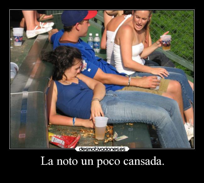 La noto un poco cansada. - 