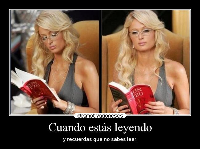 Cuando estás leyendo -