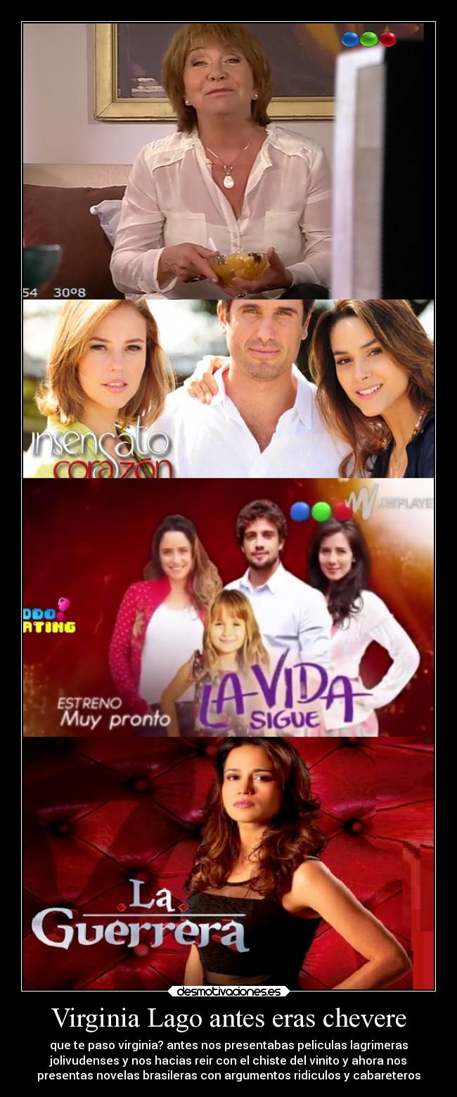 carteles humor corazon historias del telefe virginia lago meme parodia antes eras chevere desmotivaciones