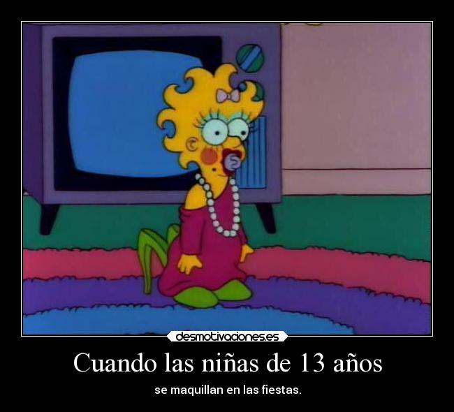 Cuando las niñas de 13 años -