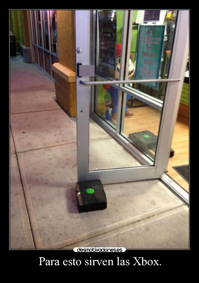 Para esto sirven las Xbox. -