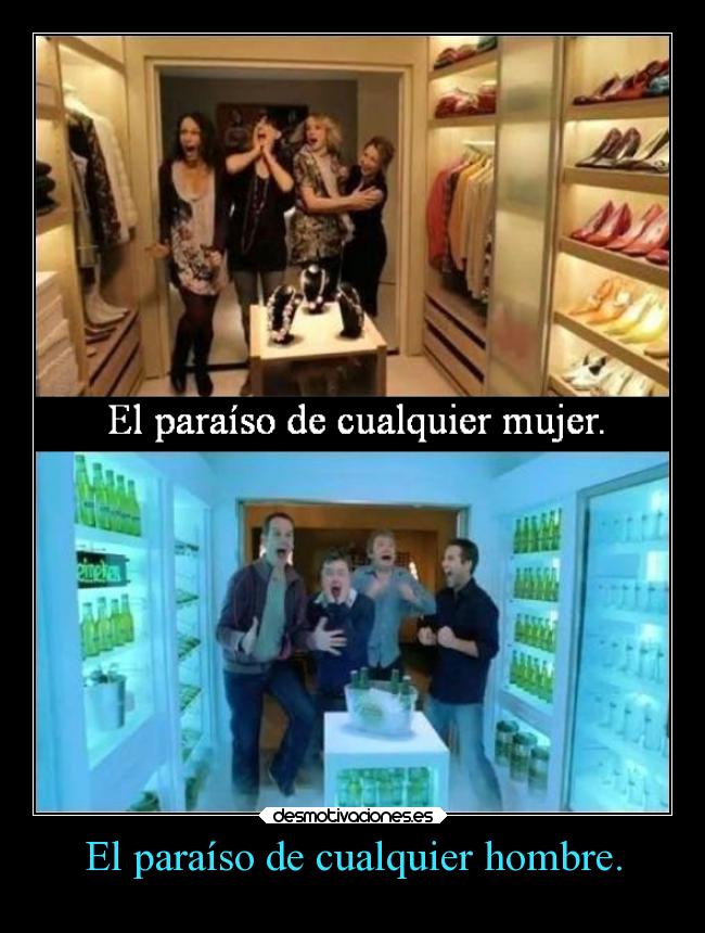 El paraíso de cualquier hombre. - 