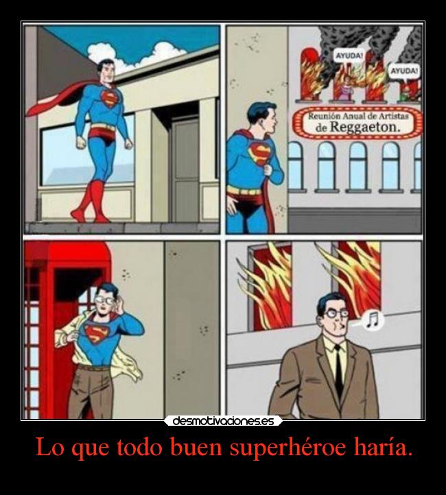 carteles humor graciosas superman reggaeton rilacs desmotivaciones
