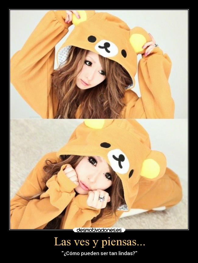 Las ves y piensas... - 