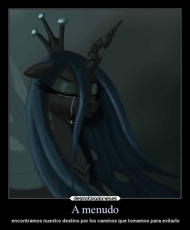 A menudo - encontramos nuestro destino por los caminos que tomamos para evitarlo