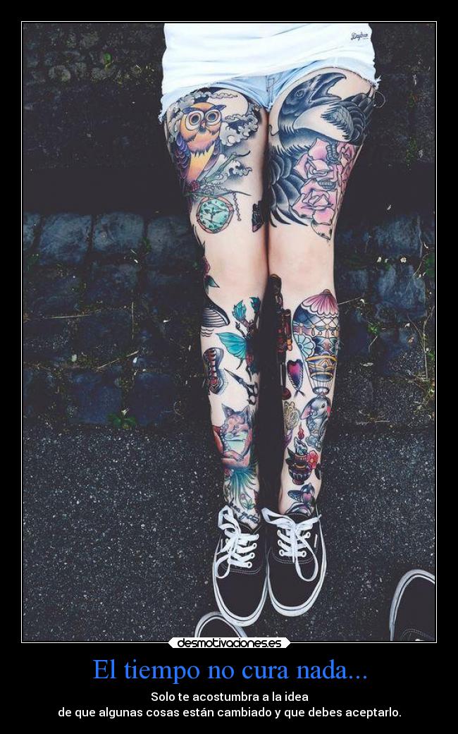 carteles ignorancia imaginacion ideas esperanza destino labuenabibra tiempo cambiar tattos vans curar acostub desmotivaciones