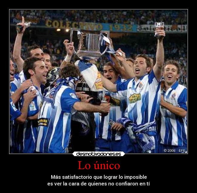 carteles imposible corazon futbol rcdespanyol copadelrey 2006 heavyrock666 desmotivaciones