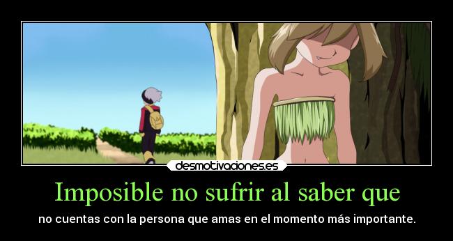 Imposible no sufrir al saber que -
