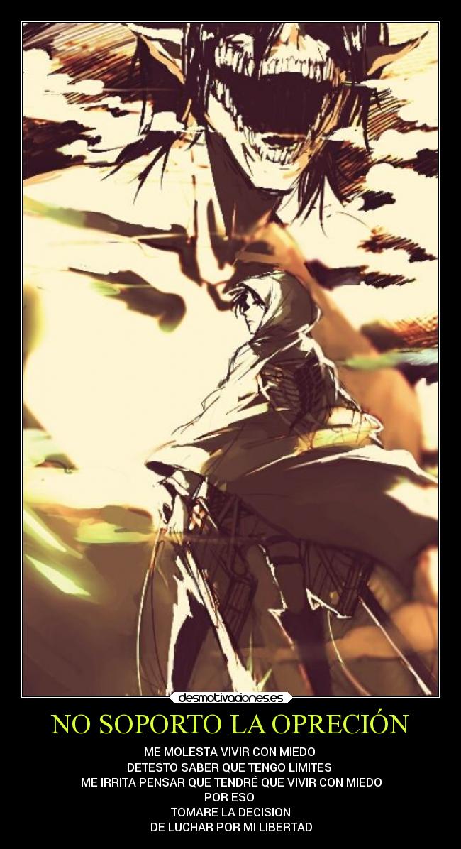 carteles libertad miedo deseos anime desmotivaciones