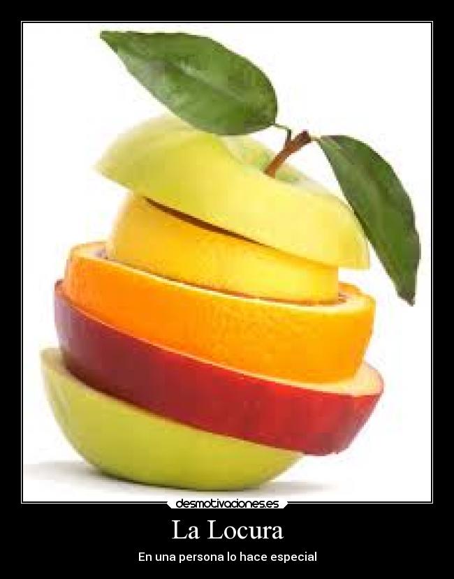 La Locura - En una persona lo hace especial