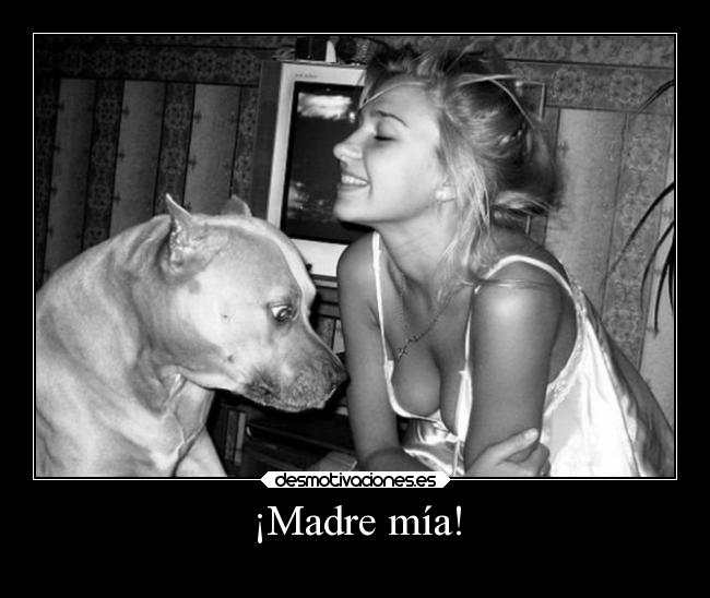 ¡Madre mía! - 