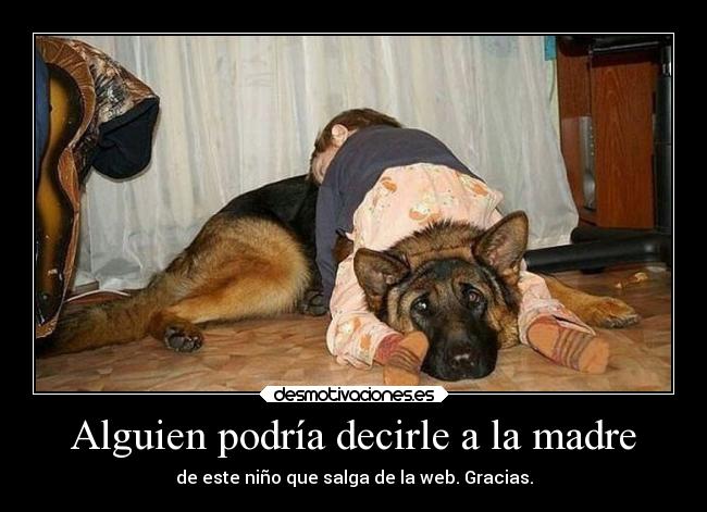 Alguien podría decirle a la madre -
