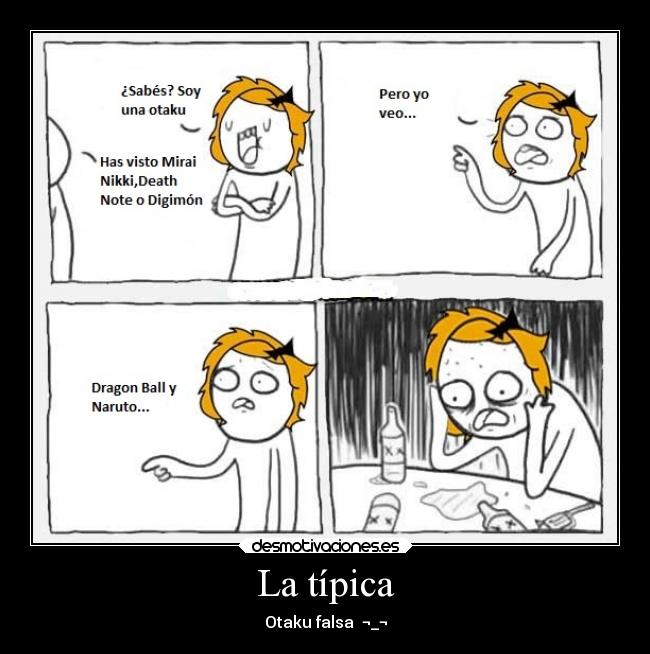 La típica - Otaku falsa ¬_¬