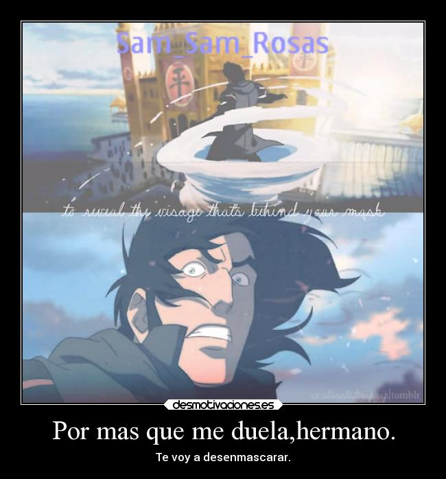 carteles mentira historia familia hermano oscurifdad luz avatar leyenda korra amon noatak tarrlock perdon per desmotivaciones