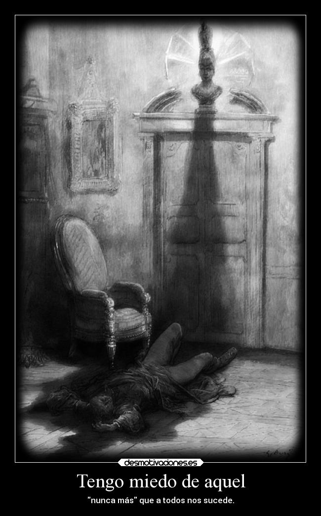 carteles miedo vida desmotivaciones desmotivaciones