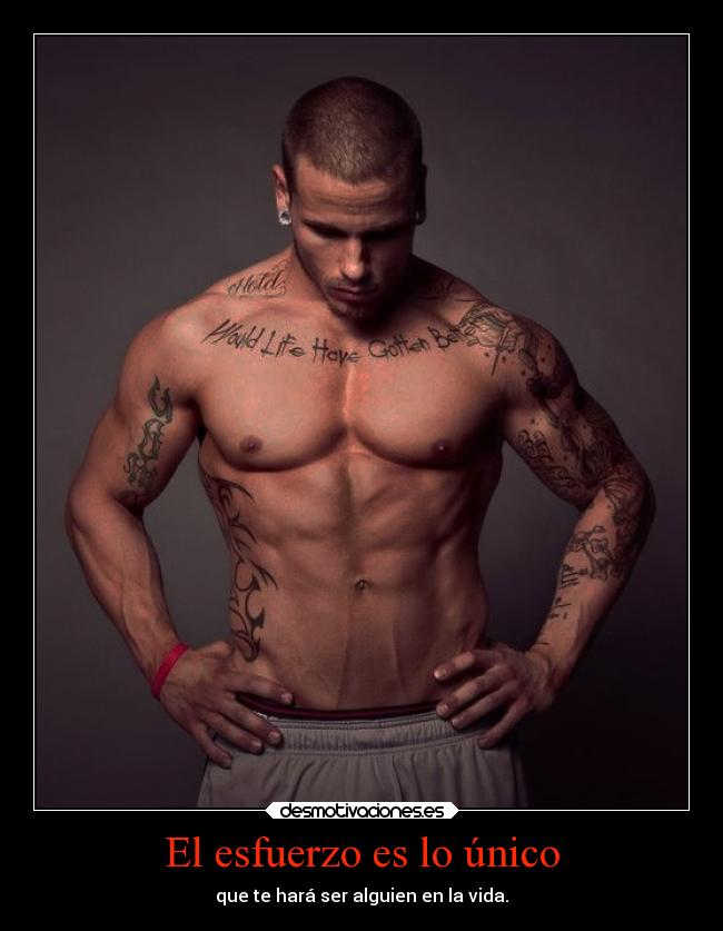 El esfuerzo es lo único - 