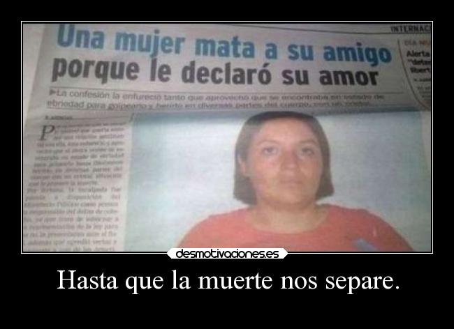 Hasta que la muerte nos separe. - 