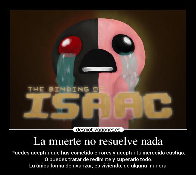 La muerte no resuelve nada -