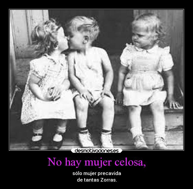 carteles mujer celos amor desmotivaciones