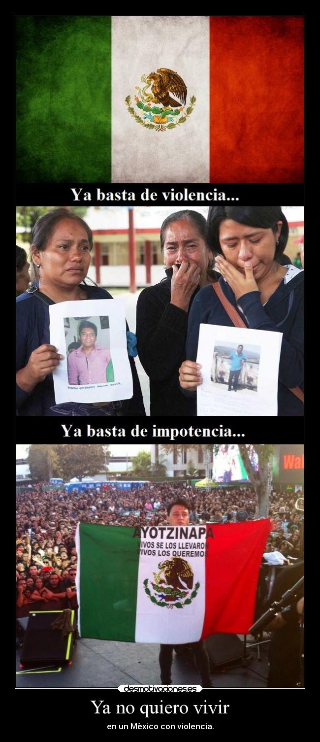 carteles mundo mexico normalistas desaparecidos basta violencia impotencia quiero ayotzinapa desmotivaciones