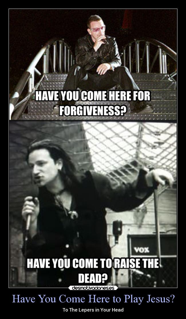 Have You Come Here to Play Jesus? - To The Lepers in Your Head