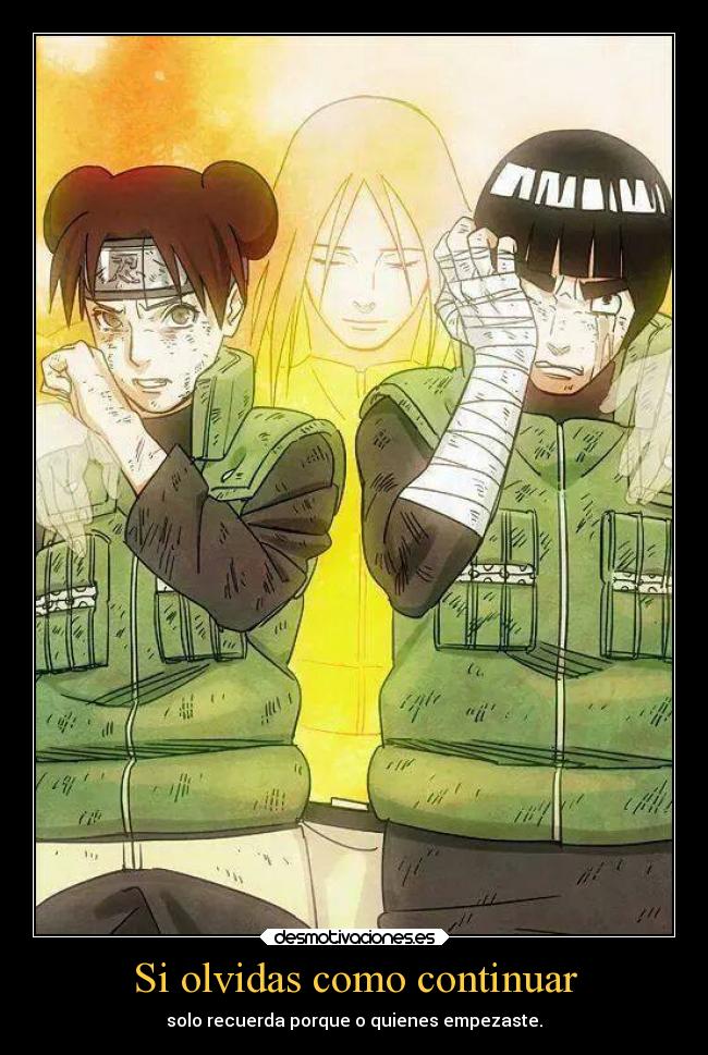 carteles naruto olvidar anime manga otaku suenos carrera sueno muertos espiritus neji ten continuar desmotivaciones
