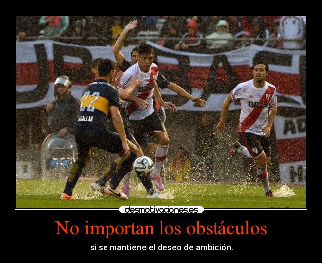 No importan los obstáculos -