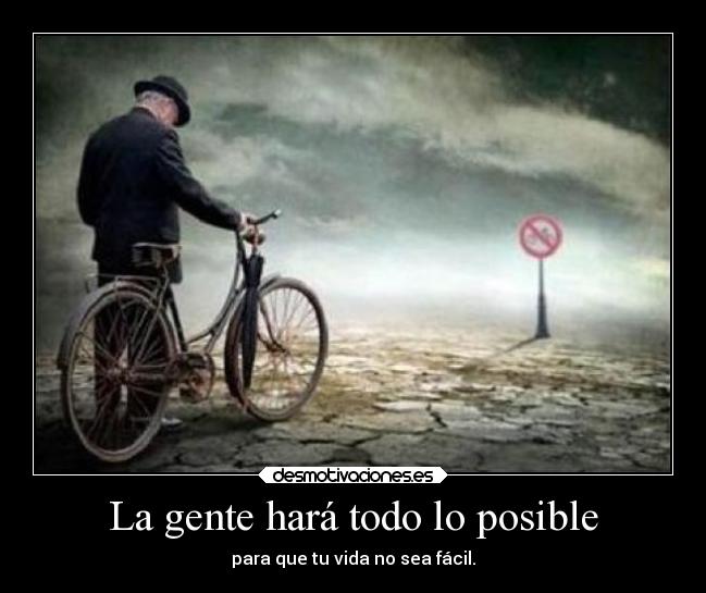 La gente hará todo lo posible -