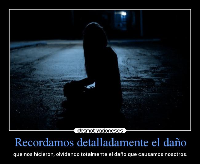 Recordamos detalladamente el daño - 