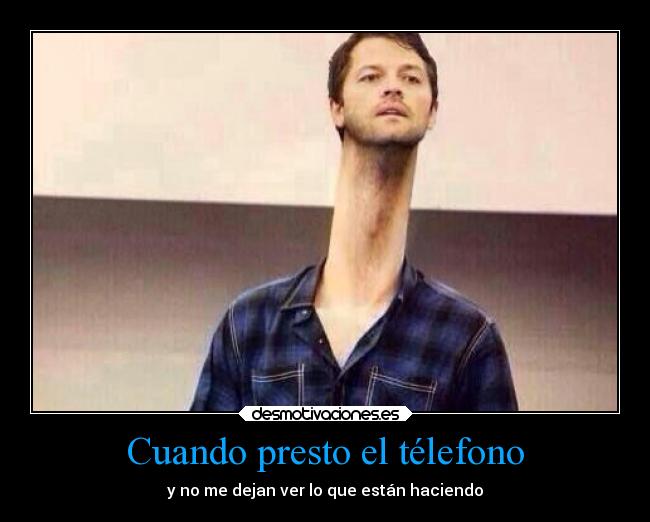 Cuando presto el télefono -