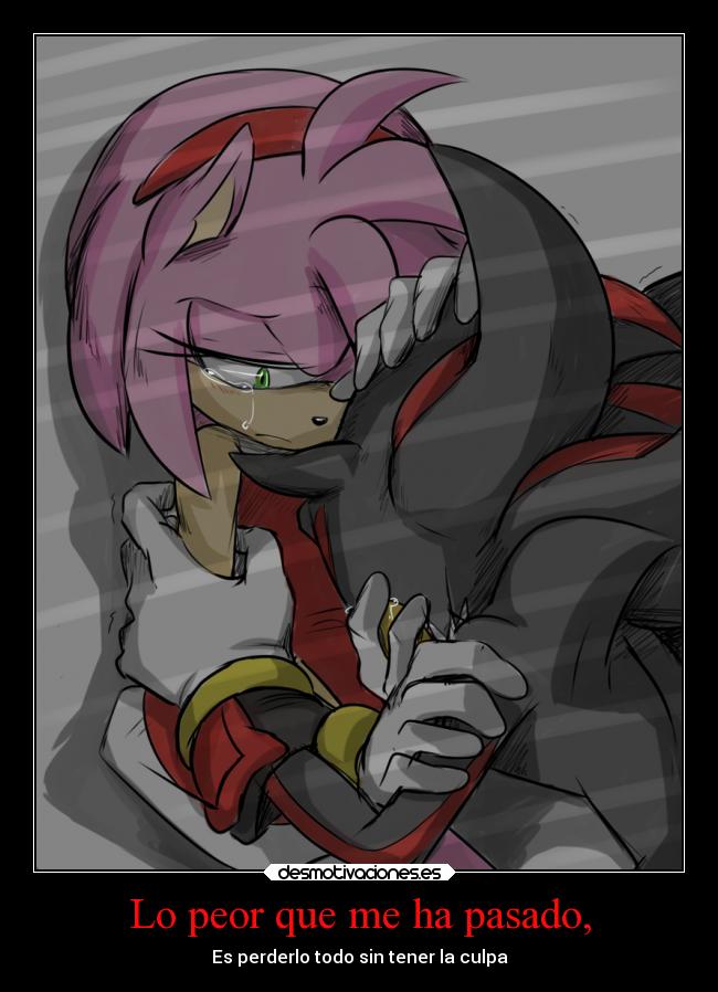 Lo peor que me ha pasado, - Es perderlo todo sin tener la culpa