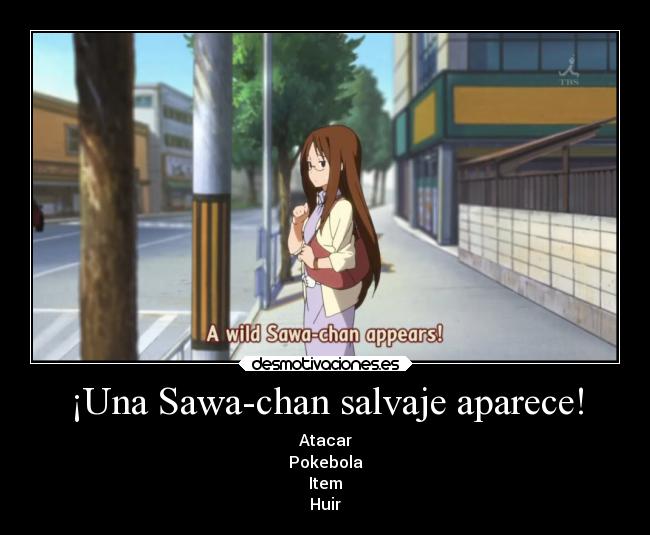 ¡Una Sawa-chan salvaje aparece! - 