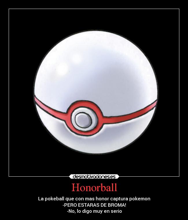 carteles pokemon videojuegos pokeball kielter lol que echen danielon2004 neige adrimolaxd desmotivaciones