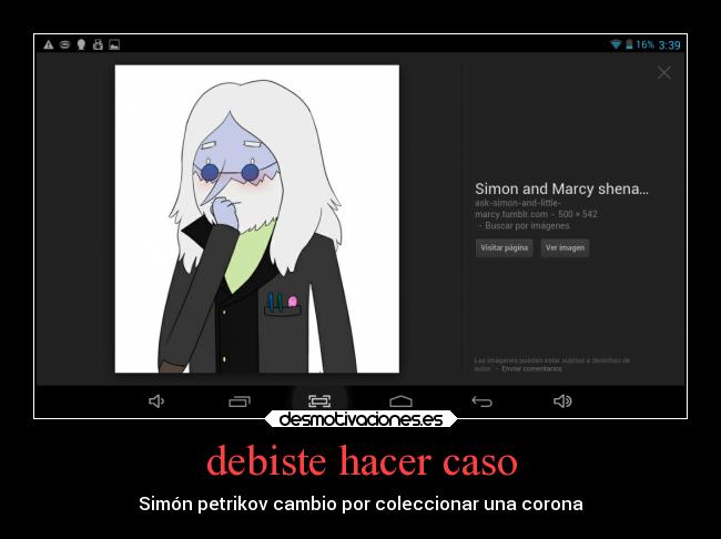 debiste hacer caso - Simón petrikov cambio por coleccionar una corona