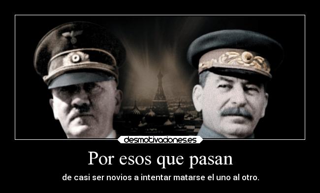 carteles politica theinmortals mortals stalin hitler peoplepower desmotivaciones