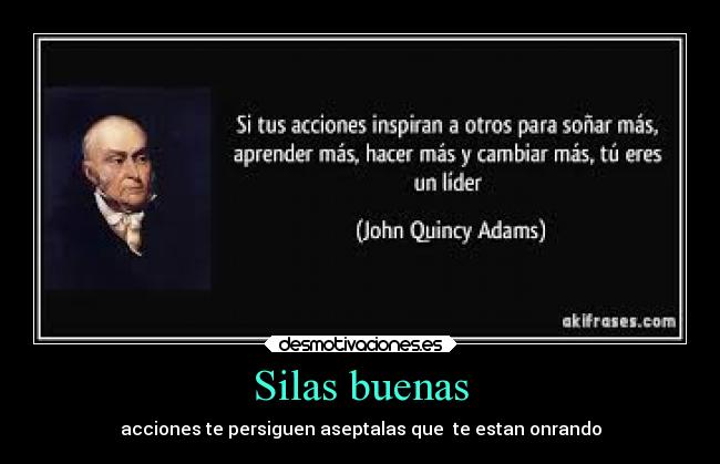 Silas buenas - acciones te persiguen aseptalas que te estan onrando