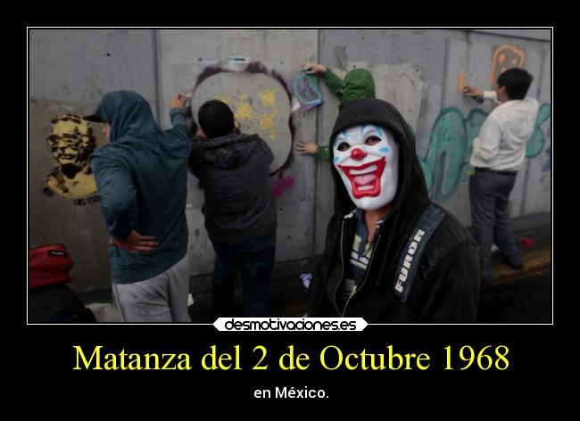 Matanza del 2 de Octubre 1968 - en México.