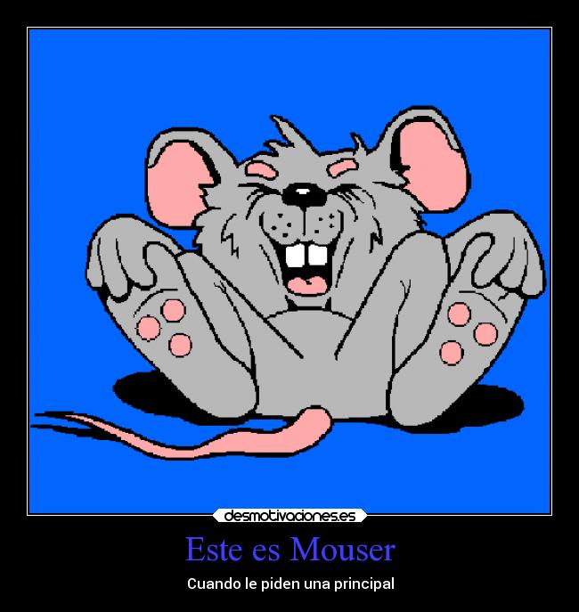 carteles risa chiste raton heavyrock666 desmotivaciones