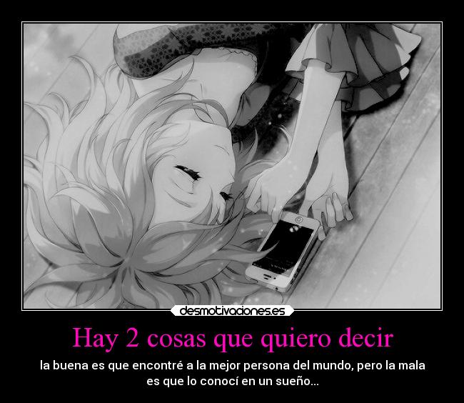 Hay 2 cosas que quiero decir -