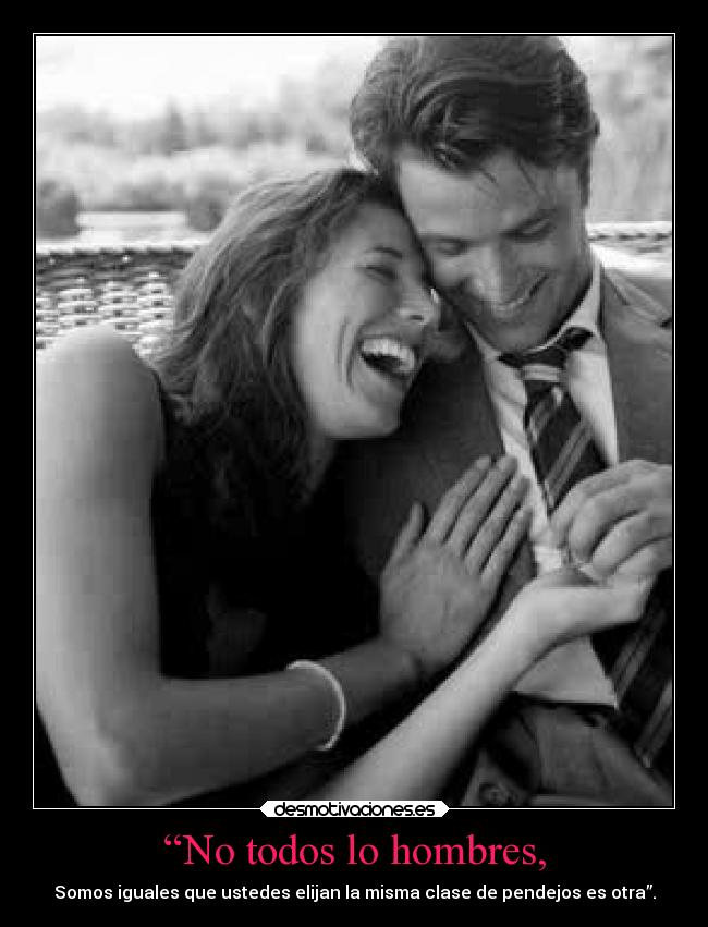 “No todos lo hombres, - 