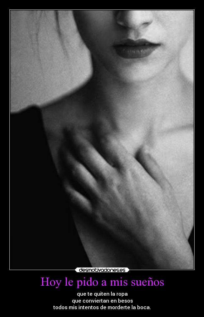 Hoy le pido a mis sueños -