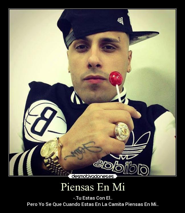 Piensas En Mi Desmotivaciones