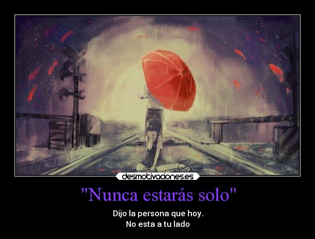 carteles sentimientos soledad obstaculos llorar frases dolor desamor corazon anime desmotivaciones