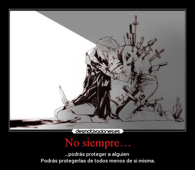 No siempre… -